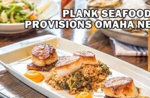 Plank Seafood Provisions Omaha NE Channel