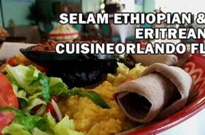 Selam Ethiopian Eritrean Cuisine Orlando FL Channel