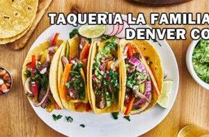 Taqueria La Familia Denver CO Channel